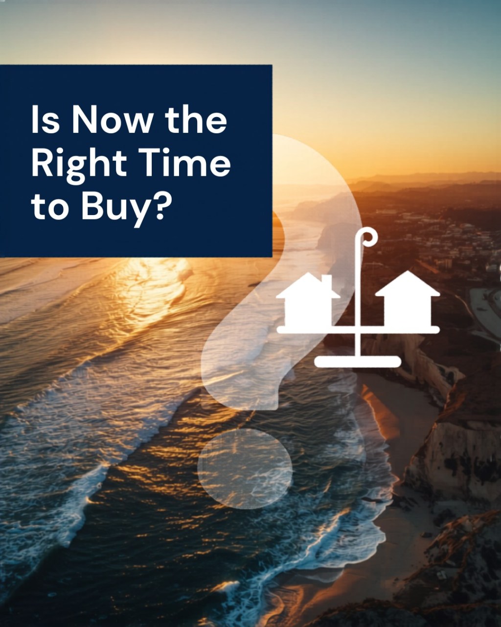 Is Now a Good Time to Buy a Home in Orange County? The Honest 2026&nbsp;Answer